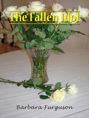 cover image of The Fallen Idol--An Edwardian Romance